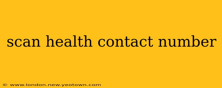 scan health contact number