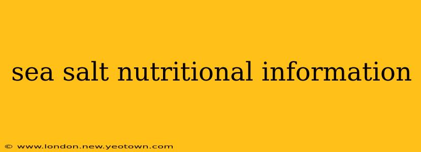 sea salt nutritional information