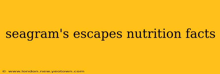 seagram's escapes nutrition facts