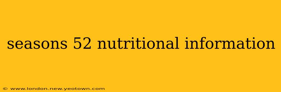 seasons 52 nutritional information