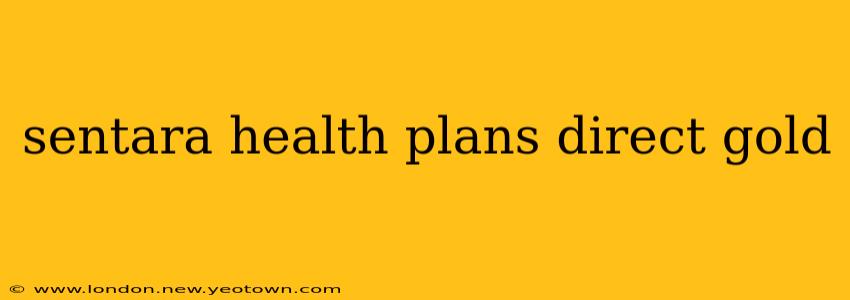 sentara health plans direct gold