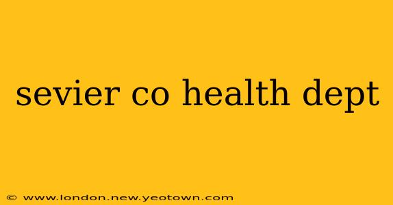 sevier co health dept