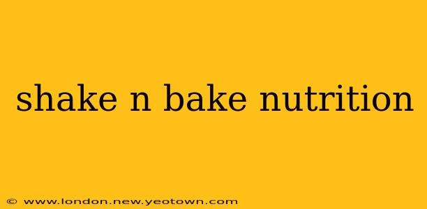 shake n bake nutrition