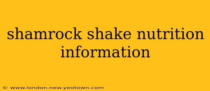 shamrock shake nutrition information