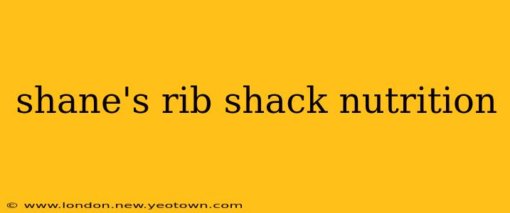 shane's rib shack nutrition