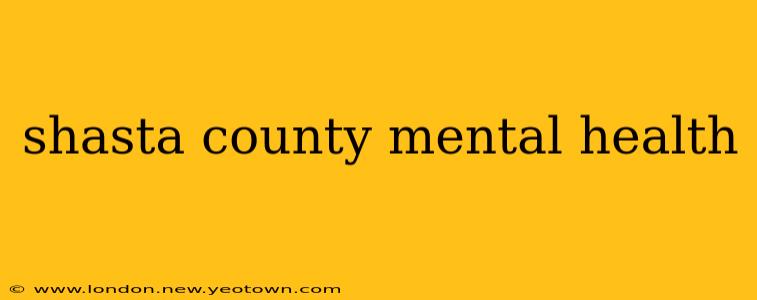 shasta county mental health