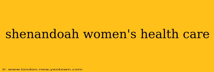 shenandoah women's health care