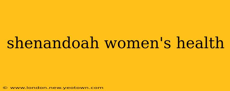 shenandoah women's health
