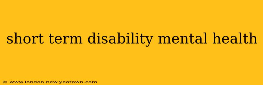 short term disability mental health