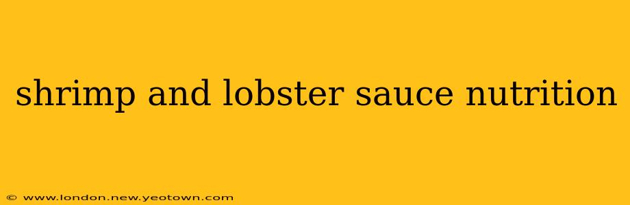 shrimp and lobster sauce nutrition