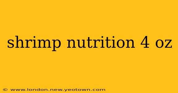 shrimp nutrition 4 oz