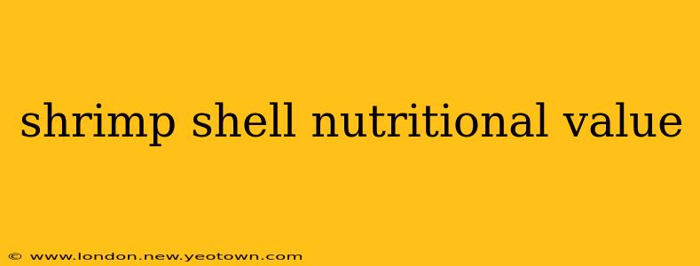 shrimp shell nutritional value