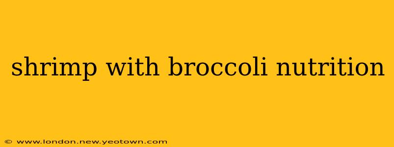 shrimp with broccoli nutrition
