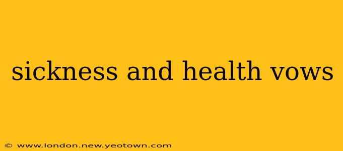 sickness and health vows