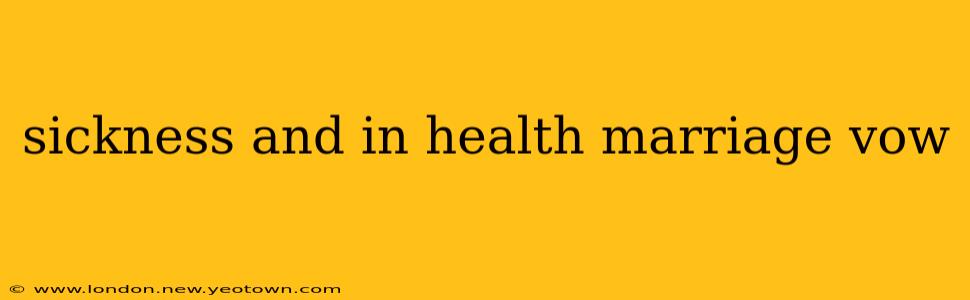 sickness and in health marriage vow
