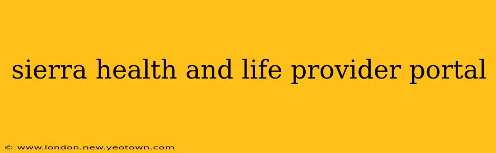 sierra health and life provider portal