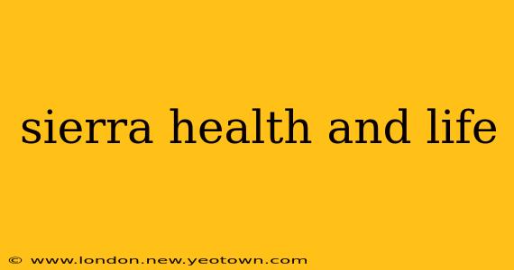 sierra health and life