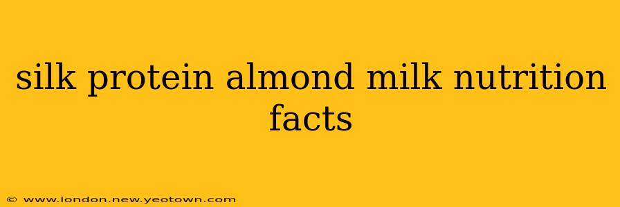 silk protein almond milk nutrition facts