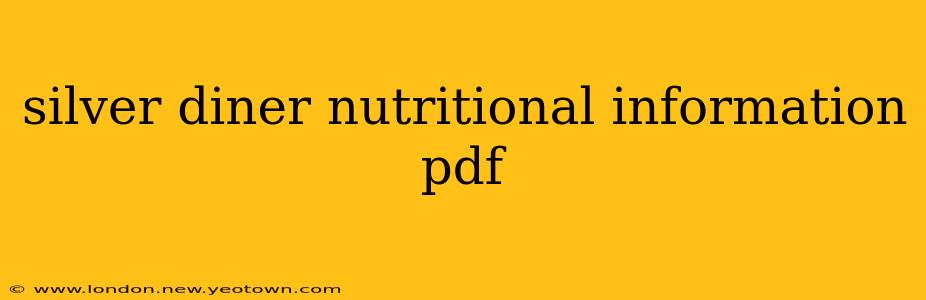 silver diner nutritional information pdf