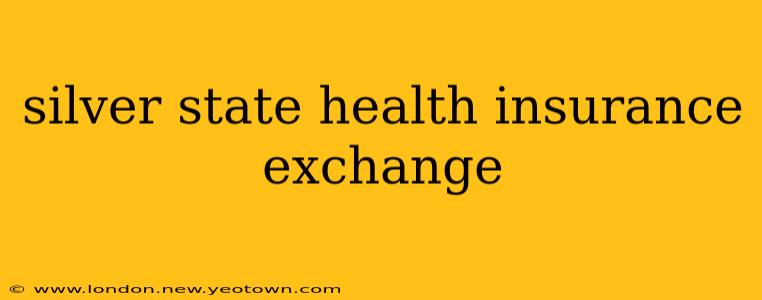 silver state health insurance exchange