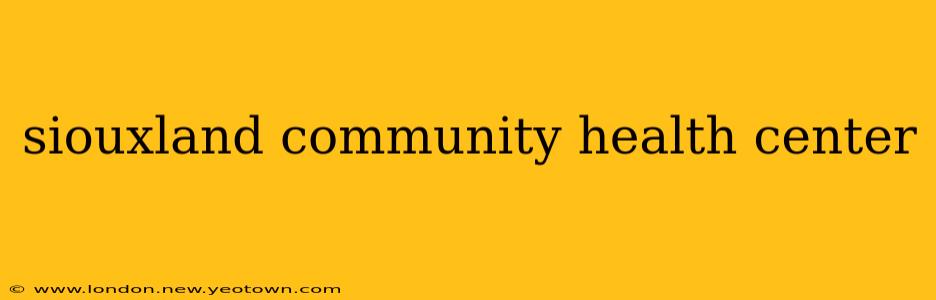 siouxland community health center