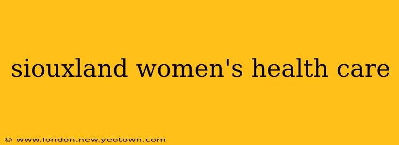 siouxland women's health care