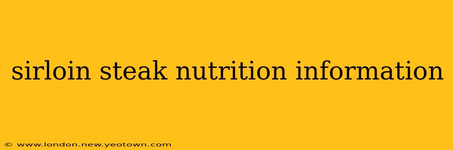 sirloin steak nutrition information