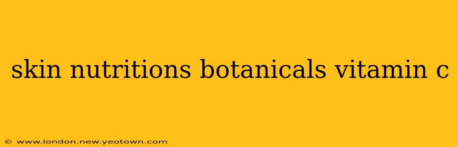 skin nutritions botanicals vitamin c