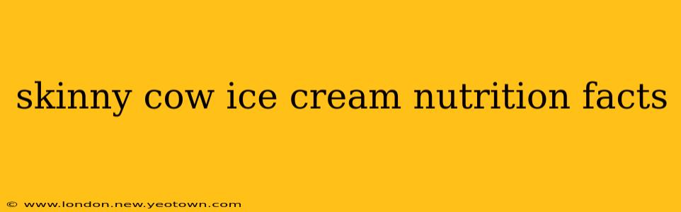 skinny cow ice cream nutrition facts