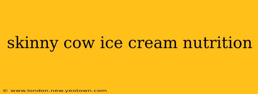 skinny cow ice cream nutrition