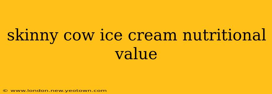 skinny cow ice cream nutritional value