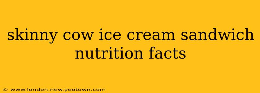 skinny cow ice cream sandwich nutrition facts