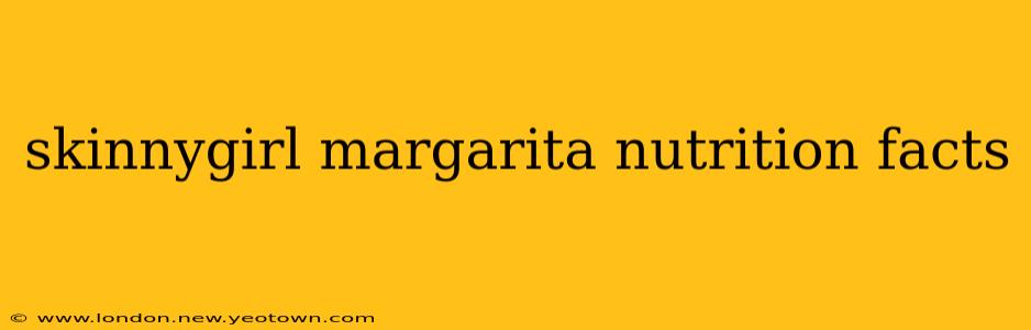 skinnygirl margarita nutrition facts