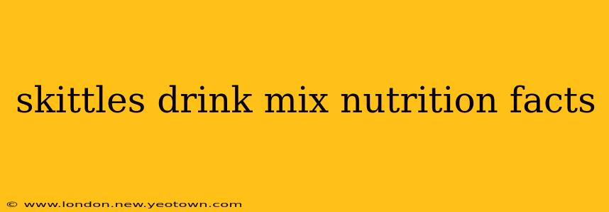 skittles drink mix nutrition facts