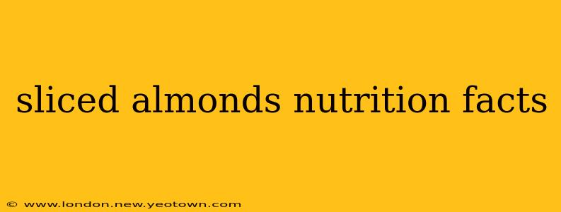 sliced almonds nutrition facts