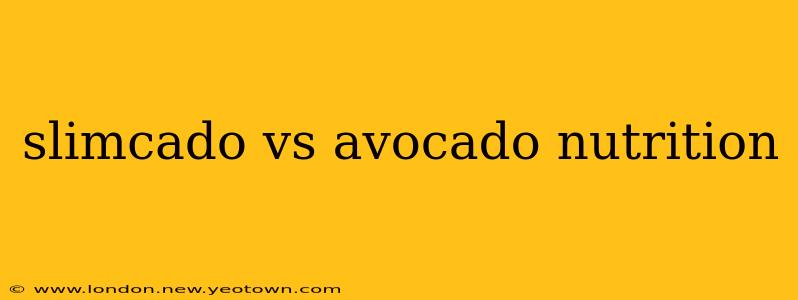slimcado vs avocado nutrition