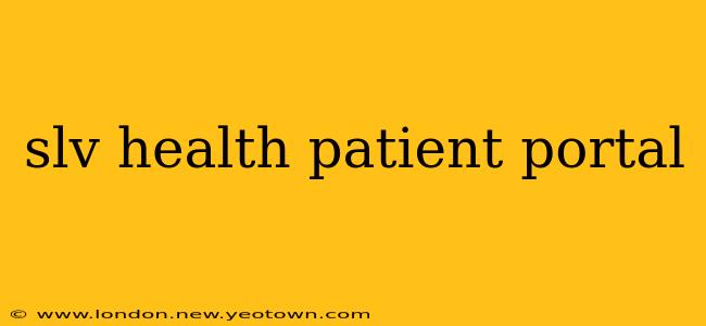 slv health patient portal
