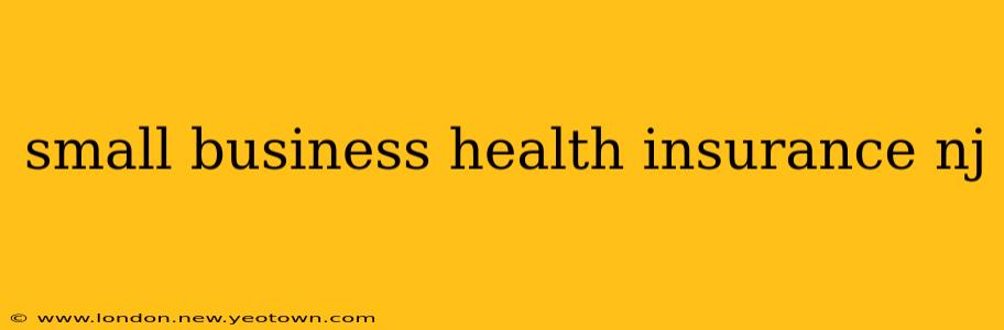 small business health insurance nj
