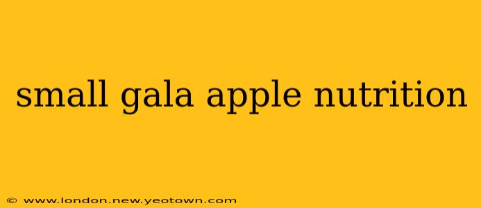 small gala apple nutrition