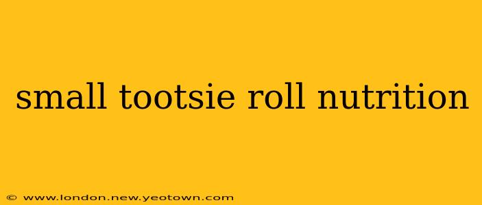 small tootsie roll nutrition