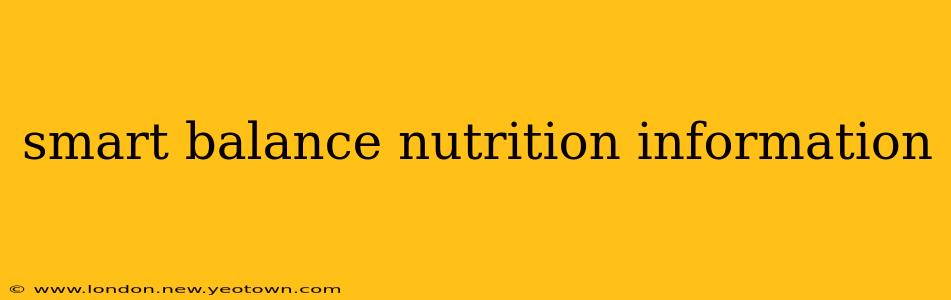 smart balance nutrition information