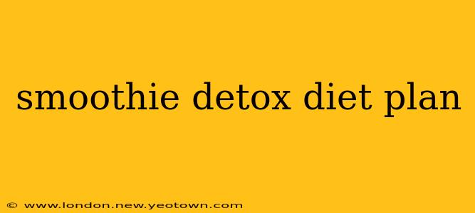 smoothie detox diet plan