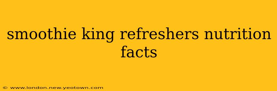 smoothie king refreshers nutrition facts