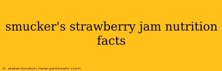 smucker's strawberry jam nutrition facts
