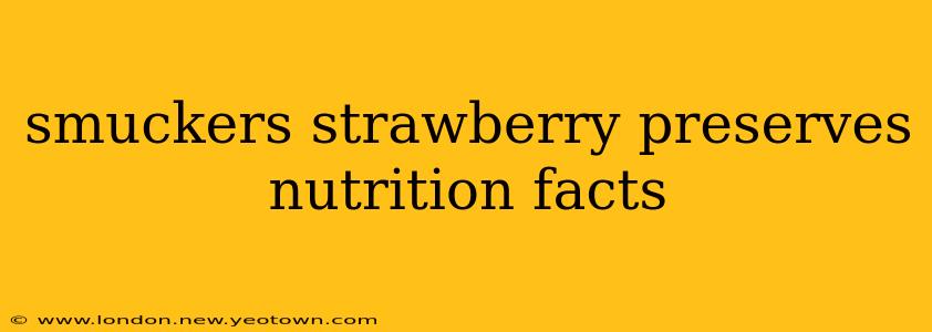 smuckers strawberry preserves nutrition facts