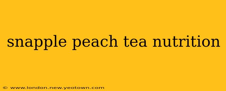 snapple peach tea nutrition
