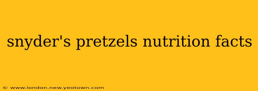 snyder's pretzels nutrition facts