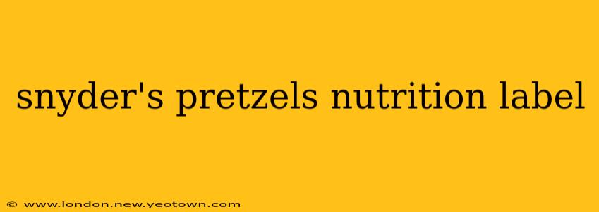 snyder's pretzels nutrition label