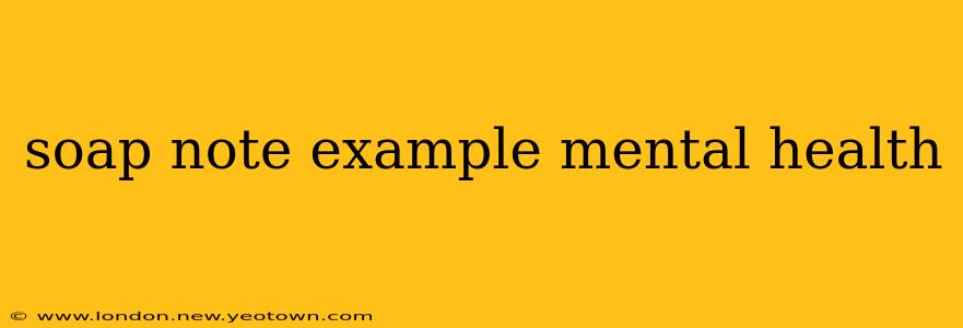 soap note example mental health