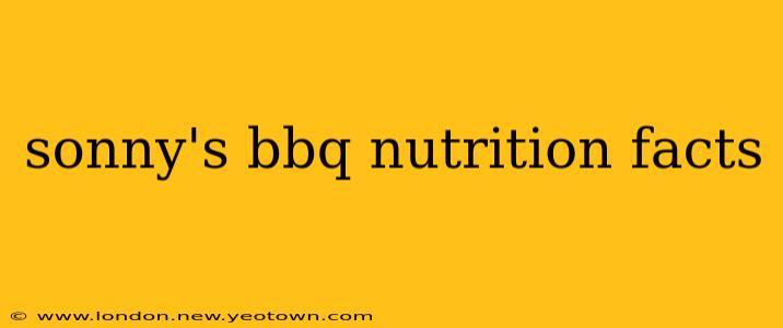 sonny's bbq nutrition facts